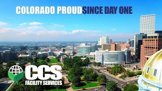 CCS Facility Services: Colorado Proud, Since Day One