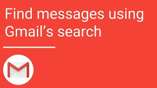 Gmail: Find messages using Gmail's search