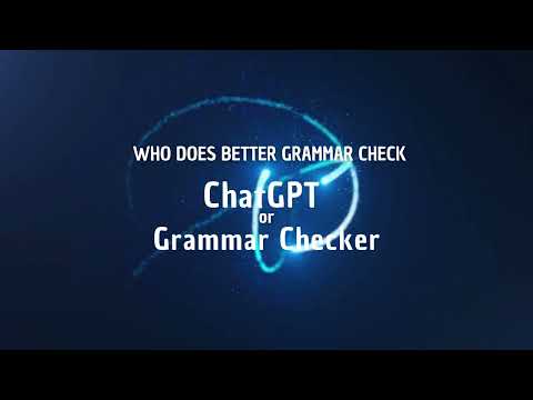ChatGPT VS Online Grammar Checker Tools  - Who Does it Better