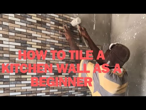 HOW TO TILE A KITCHEN WALL AS A BEGINNER