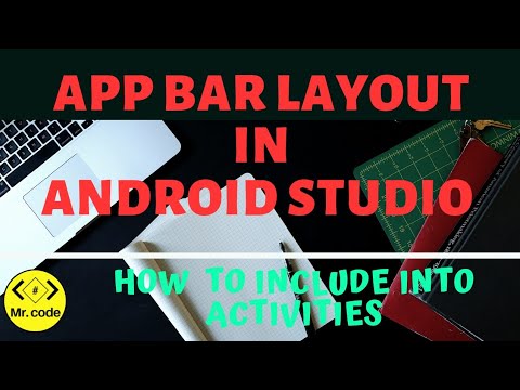 App bar layout in Android Apps | How to include into Activities | Android Studio Tutorias