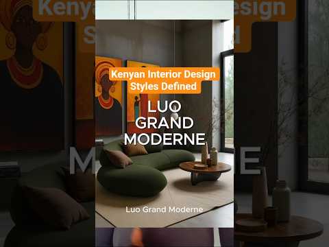 Kenyan Interior Design Styes
