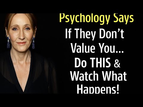 When They Stop Valuing You | Psychology of Self-Worth & Letting Go |