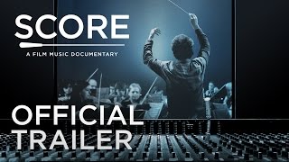 SCORE: A FILM MUSIC DOCUMENTARY | Official Trailer