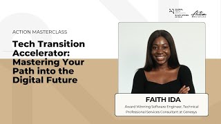 Action Masterclass: Tech Transition Accelerator: Mastering Your Path