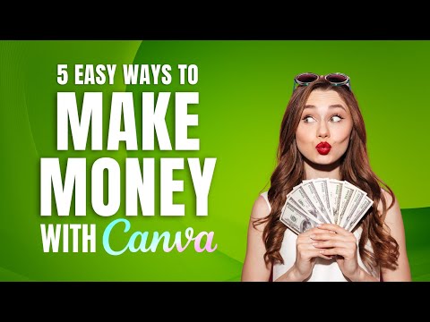 5 Easy Ways to Make Money with Canva
