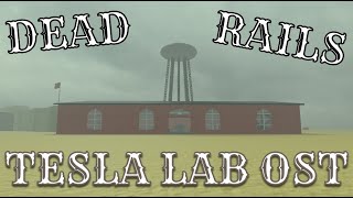 Tesla Lab Soundtrack - Roblox Dead Rails