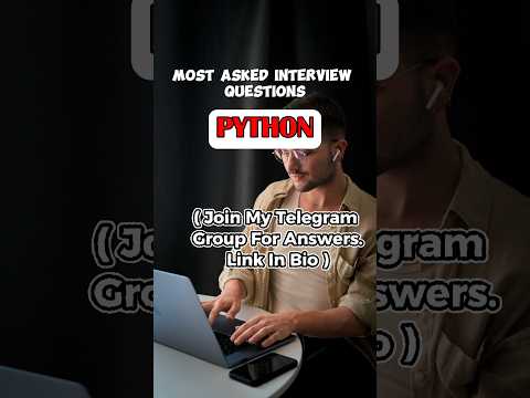 MOST ASKED PYTHON INTERVIEW QUESTIONS | #python #shorts