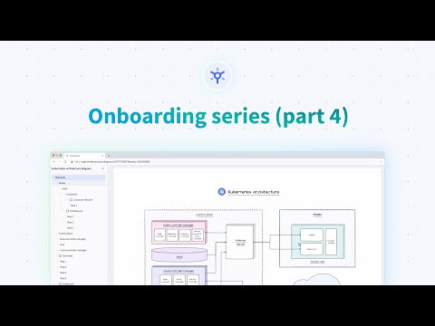 Onboarding series (part 4) - Presenting your diagram