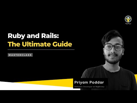 Ruby on Rails: Ultimate Guide | Masterclass by Priyam Poddar (Software Developer at BigBinary)
