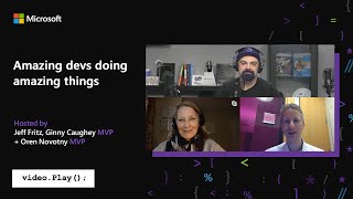 Visual Studio 2019 Launch: Amazing devs doing amazing things