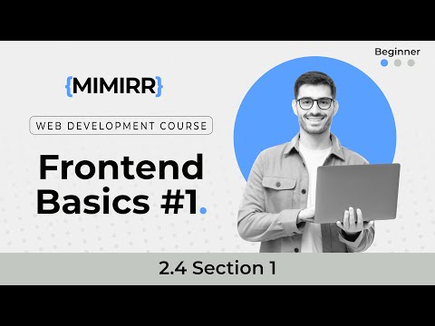 Web Development Course: Frontend Basics #1 - 2.4 Section 1