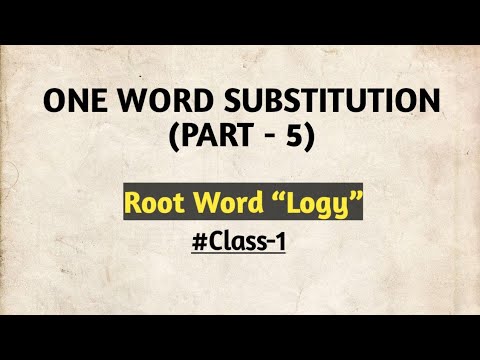 One Word Substitution||Root word ‘Logy’(#Class-1)|| ssc-cgl,chsl,mts & wbcs,wbp exams.||(বাংলায়)|