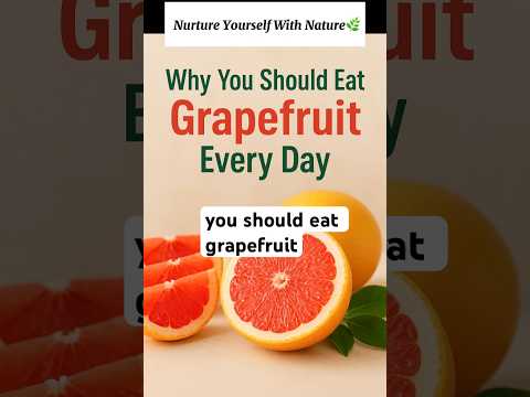 WHY YOU SHOULD EAT GRAPEFRUIT EVERY DAY #shorts #shortsviral  #grapefruits #immuneboost #healthy
