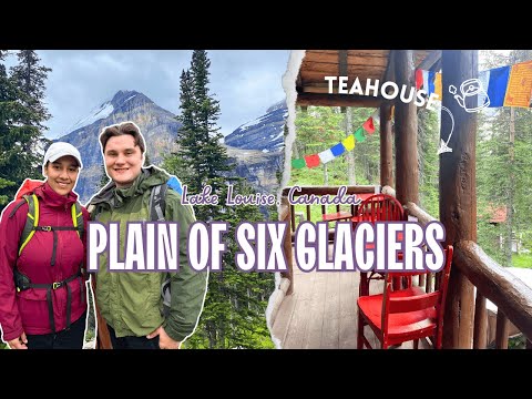 Lake Louise Hiking Plain of Six Glacier TeaHouse Trail | Hiking over 10 Kilometers Canadian Rockies