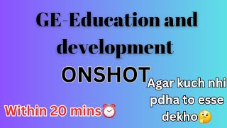 ONESHOT || GE- Education and development || #education #development #study