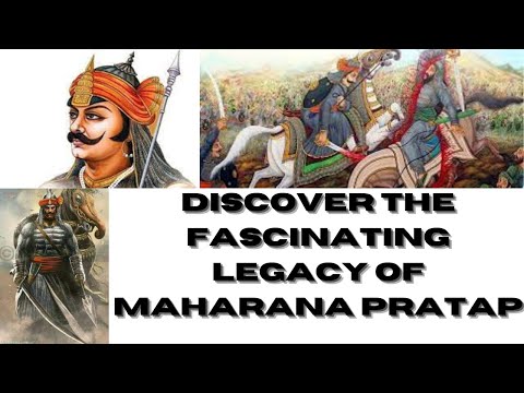 Discover the Fascinating Legacy of Maharana Pratap