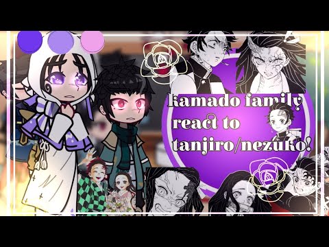 🍃Kamado family react to Tanjiro Nezuko!🍃    Kny react to  Pt 2 Pt 1 in the desc