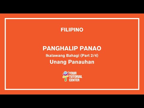 Panghalip Panao - Unang Panauhan | Part 2 of 4