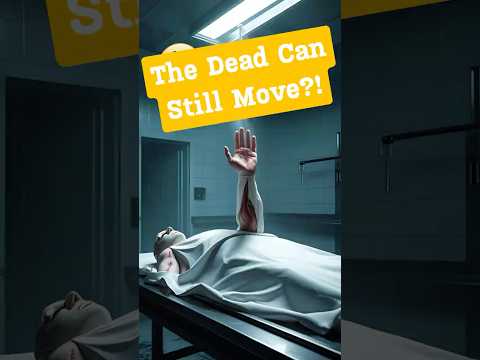 Dead Bodies Can Still MOVE?! 😳 Science Says Yes! #creepyfacts #weirdscience #facts #shorts