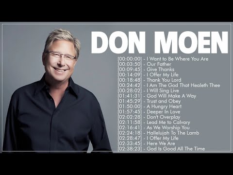 Worship Songs Of Don Moen Greatest Ever 2021 - Top 50 Don Moen Praise and Worship Songs Of All Time