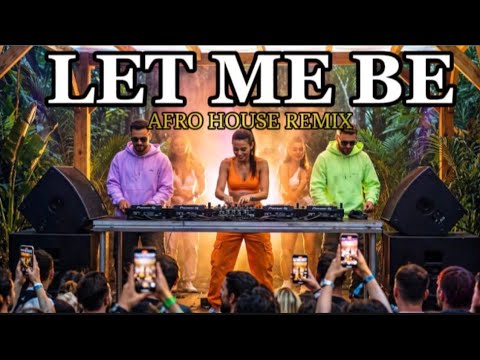 Let Me Be - The Second Voice | Afro House Remix