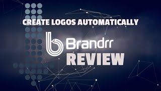 Brandrr Review - Brandrr Logo Creator