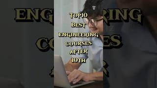 Top10 best engineering courses after 10th #engineering #courses #after10th #best #top10