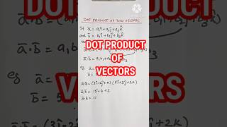 Dot product of vectors #hscmaths #vectors #maths