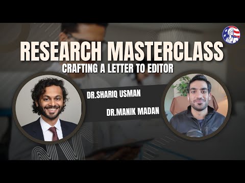 The Research Masterclass Webinar (Crafting a Letter to Editor)