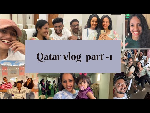 Qatar vlog | Part 1 | Anna Prasad | Nayana Josan | Vishnu Groovi | Biju Dhwanitharang