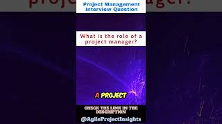 What is the role of a project manager