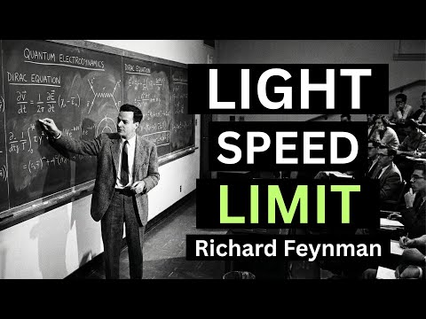 Why The Speed of Light Is The Limit — Feynman Explains the IMPOSSIBLE