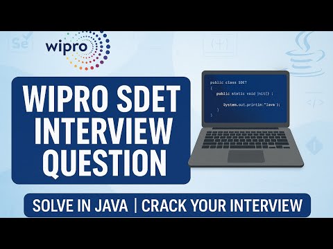 🔥 Wipro SDET Interview Questions | Automation Testing Interview Prep | Crack Wipro Easily!