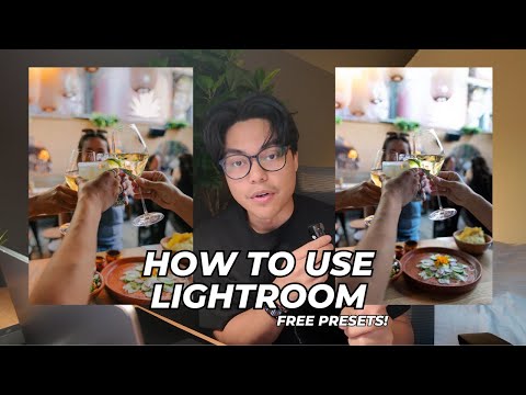 How to use Lightroom + FREE PRESETS