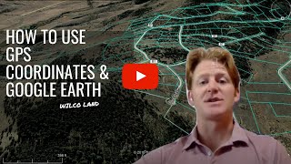 How to use GPS coordinates & Google Earth