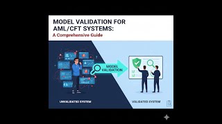 Model Validation for AML/CFT Systems: A Comprehensive Guide