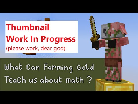What can Farming Gold teach us about about Math? #SoME3