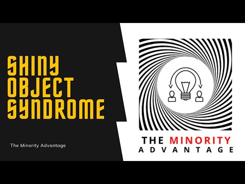 How Shiny Object Syndrome Stagnates Your Career.
