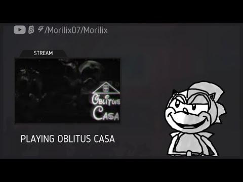 Playing Oblitus Casa