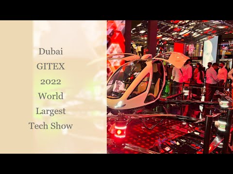 GiTex 2022 Dubai Largest Tech Festival Highlights