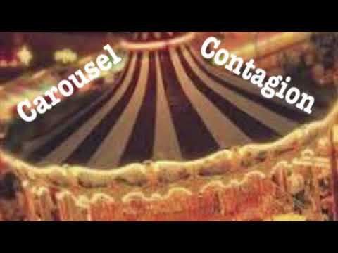 Carousel Contagion