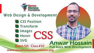 CSS: CSS Position | Transform | Images | Hover | SVG | Freelancing Bangla | Batch 5th | Class #10