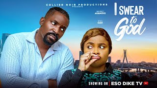 I SWEAR TO GOD - BIMBO ADEMOYE, ESO DIKE, SYMON OKO, AUDREY HARRISON, Latest 2026 Nigerian Movie