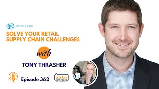 362: Solve Your Retail Supply Chain Challenges, with SPS Commerce