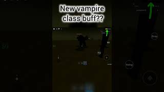 new vampire class buff #deadrailsvampireclass #deadrailsroblox #classbuff #deadrails #gaming #buff