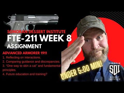 SDI - FTE 211 - Week 8 (Advanced Armorer 1911)