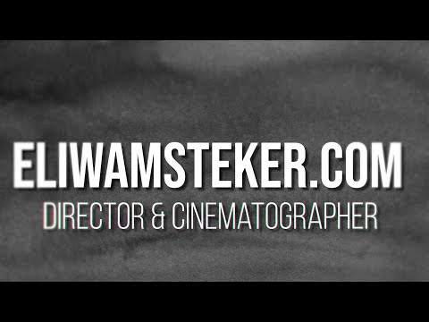 2025 Demo Reel - Director & Cinematographer - ELIAS WAMSTEKER
