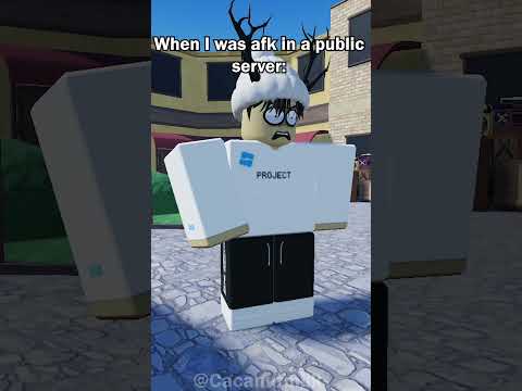 AFK in a public server be like: | Roblox Animation | #roblox #robloxanimation #memes #memesofroblox