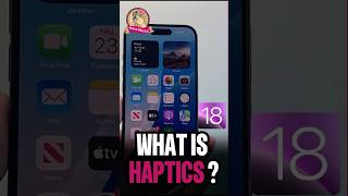 What Is Haptic Feedback on iPhone? How to Customize It (iOS 18)